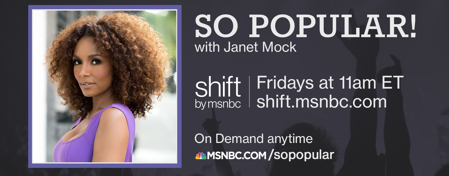 So POPular on MSNBC with Janet Mock